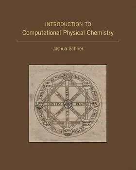 Schrier |  Introduction to Computational Physical Chemistry | Buch |  Sack Fachmedien