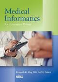Ong / Kelly |  Medical Informatics | Buch |  Sack Fachmedien