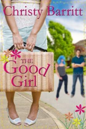 Barritt |  The Good Girl | eBook | Sack Fachmedien