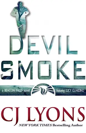 Lyons |  Devil Smoke: A Beacon Falls Novel, featuring Lucy Guardino (Beacon Falls Mysteries featuring Lucy Guardino, #2) | eBook | Sack Fachmedien