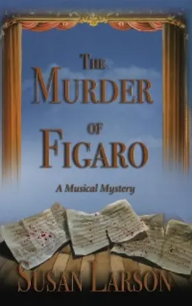 Larson |  The Murder of Figaro | eBook | Sack Fachmedien
