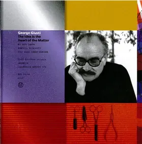 Drew / McManus / Sternberger |  George Giusti - The Idea Is the Heart of the Matter | Buch |  Sack Fachmedien