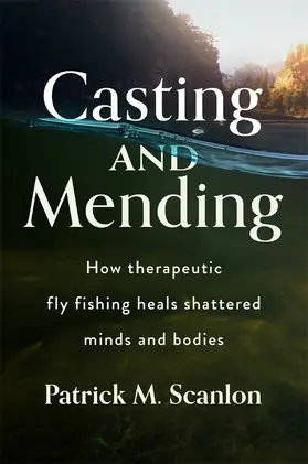 Scanlon |  Casting and Mending | Buch |  Sack Fachmedien