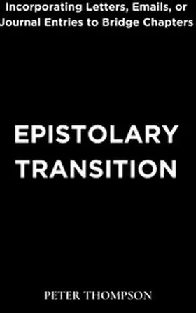 Thompson |  Epistolary Transition | eBook | Sack Fachmedien