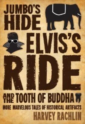 Rachlin |  Jumbo's Hide, Elvis's Ride, and the Tooth of Buddha | eBook | Sack Fachmedien