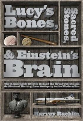 Rachlin |  Lucy's Bones, Sacred Stones, & Einstein's Brain | eBook | Sack Fachmedien