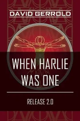 Gerrold |  When HARLIE Was One | eBook | Sack Fachmedien