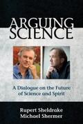 Sheldrake / Shermer |  Arguing Science | eBook | Sack Fachmedien