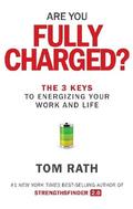 Rath |  Are You Fully Charged? | Buch |  Sack Fachmedien
