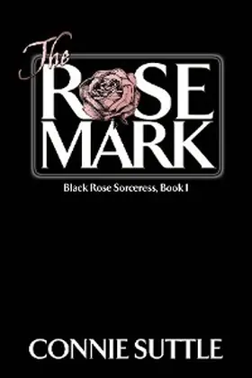 Suttle |  The Rose Mark | eBook | Sack Fachmedien
