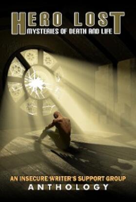 Chandler / Godim / Jacobson |  97819398444378 Hero Lost: Mysteries of Death and Life | eBook | Sack Fachmedien