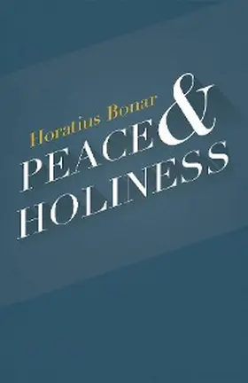 Bonar |  Peace & Holiness | eBook | Sack Fachmedien