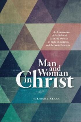 Clark |  Man and Woman in Christ | eBook | Sack Fachmedien