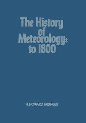 Frisinger |  History of Meteorology to 1800 | eBook | Sack Fachmedien