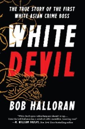Halloran |  White Devil | eBook | Sack Fachmedien