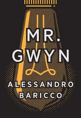 Baricco |  Mr. Gwyn | eBook | Sack Fachmedien