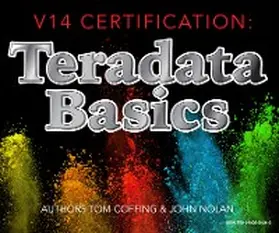 Coffing / Nolan |  V14 Certification:  Teradata Basics | eBook | Sack Fachmedien