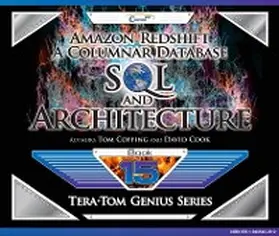 Coffing / Cook |  Amazon Redshift: A Columnar Database SQL and Architecture | eBook | Sack Fachmedien