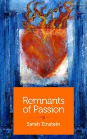 Einstein |  Remnants of Passion | eBook | Sack Fachmedien