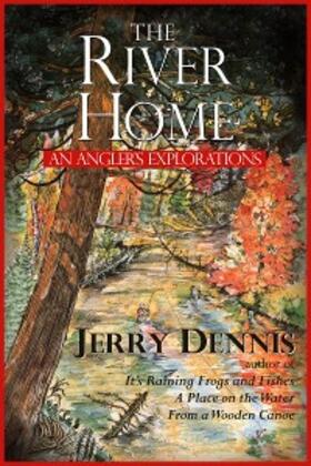 Dennis |  The River Home | eBook | Sack Fachmedien