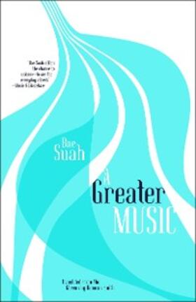  A Greater Music | eBook | Sack Fachmedien