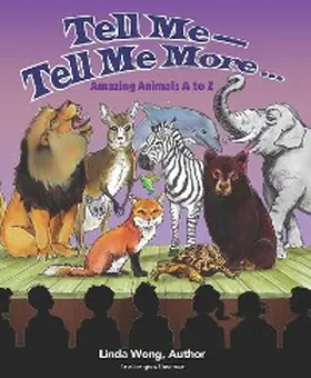 Wong |  Tell Me-Tell Me More.... Amazing Animals A to Z | eBook | Sack Fachmedien