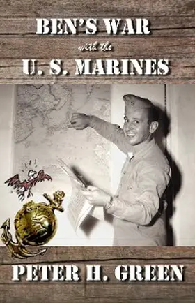Green |  Ben's War with the U. S. Marines | eBook | Sack Fachmedien