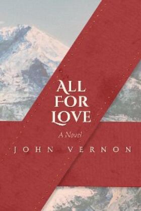 Vernon |  All for Love | eBook | Sack Fachmedien