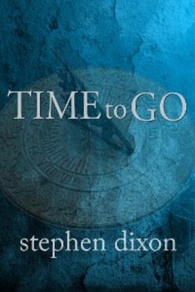 Dixon |  Time to Go | eBook | Sack Fachmedien