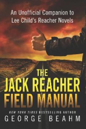 Beahm |  The Jack Reacher Field Manual | eBook | Sack Fachmedien