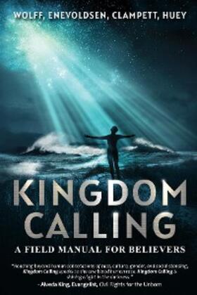 Wolff / Enevoldsen / Clampett |  Kingdom Calling | eBook | Sack Fachmedien