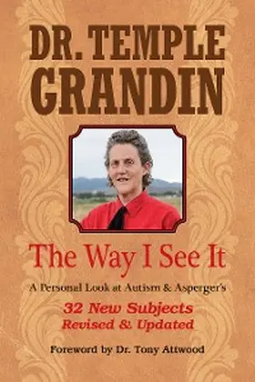 Grandin |  Way I See It:  A Personal Look at Autism & Asperger's | eBook | Sack Fachmedien