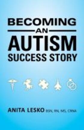 Lesko |  Becoming an Autism Success Story: Anita Lesko | Buch |  Sack Fachmedien
