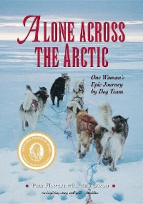 Flowers / Dixon |  Alone Across the Arctic | eBook | Sack Fachmedien