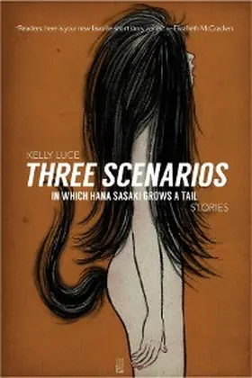 Luce |  Three Scenarios In Which Hana Sasaki Grows A Tail | eBook | Sack Fachmedien