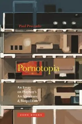 Preciado |  Pornotopia | eBook | Sack Fachmedien