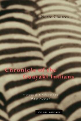 Clastres |  Chronicle of the Guayaki Indians | eBook | Sack Fachmedien