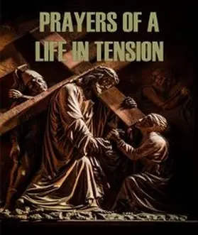 Hiemstra |  Prayers of a Life in Tension | eBook | Sack Fachmedien