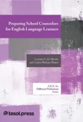 de Oliveira / Morris |  Preparing School Counselors for English Language Learners | Buch |  Sack Fachmedien