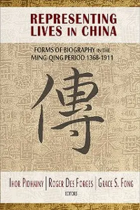 Pidhainy / Des Forges / Fong |  Representing Lives in China | eBook | Sack Fachmedien