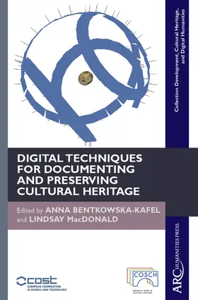 Bentkowska-Kafel / MacDonald |  Digital Techniques for Documenting and Preserving Cultural Heritage | Buch |  Sack Fachmedien