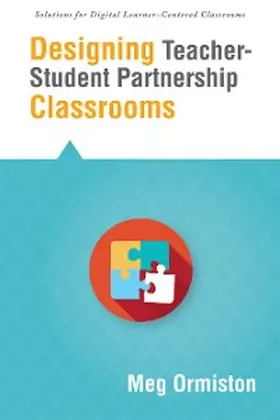 Ormiston |  Designing Teacher-Student Partnership Classrooms | eBook | Sack Fachmedien