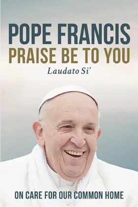 Francis |  Praise Be to You | eBook | Sack Fachmedien