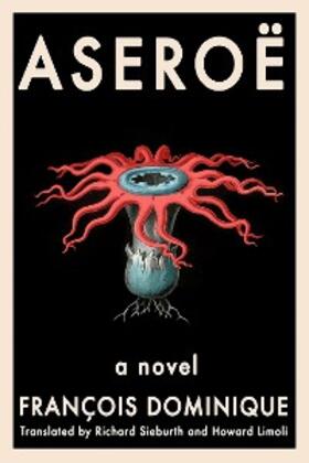 Dominique |  Aseroë | eBook | Sack Fachmedien