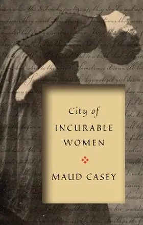Casey |  City of Incurable Women | eBook | Sack Fachmedien
