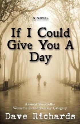 Richards |  If I Could Give You A Day | eBook | Sack Fachmedien