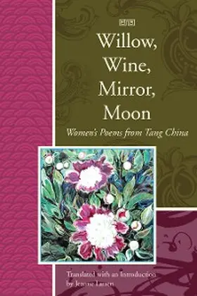  Willow, Wine, Mirror, Moon | eBook | Sack Fachmedien