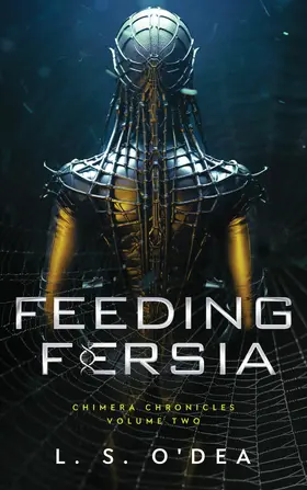 O'Dea |  Feeding Fersia (Chimera Chronicles, #2) | eBook | Sack Fachmedien