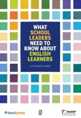 What School Leaders Need to Know About English Learners | Buch | 978-1-942799-84-9 | www.sack.de