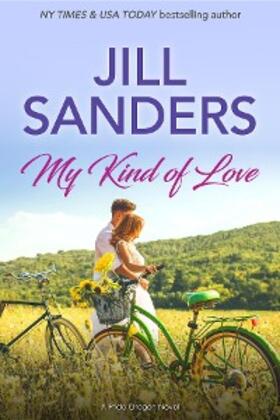 Sanders |  My Kind of Love (Pride, Oregon Series, #2) | eBook | Sack Fachmedien